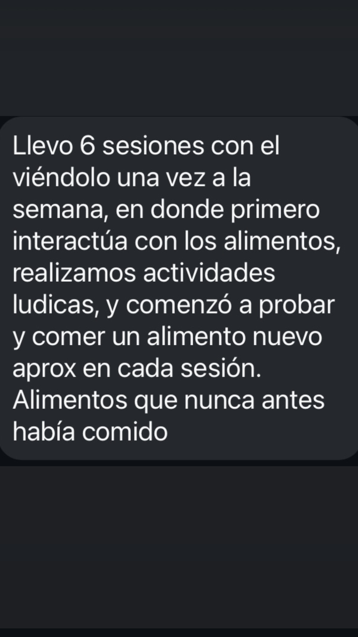 Mensaje de WhatsApp de una alumna de la formación: en 6 sesiones su paciente probó un alimento nuevo en cada una