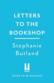 Letters to the Bookshop by Stephanie Butland