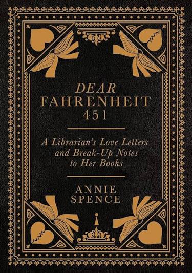 Dear Fahrenheit 451 by Annie Spence