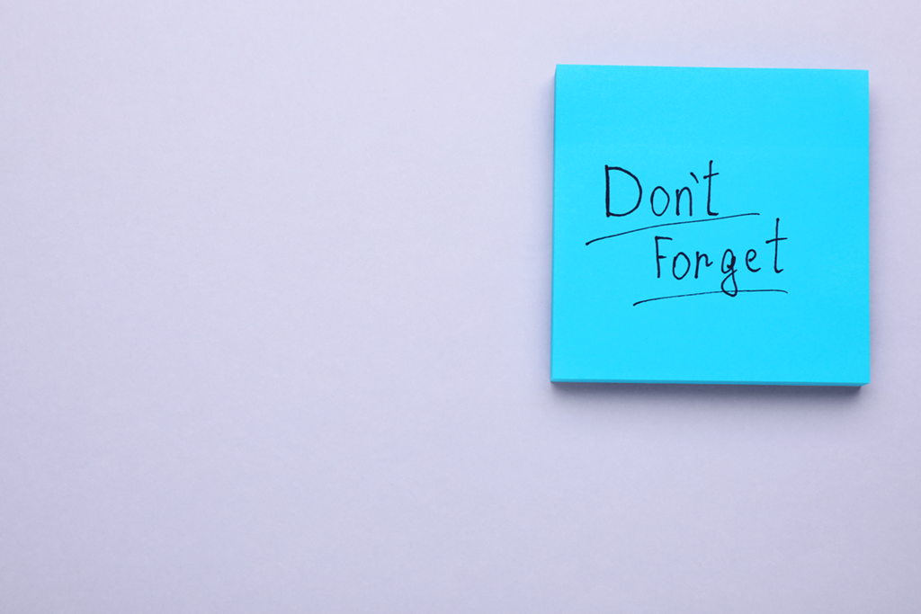 Post It with the words Don't Forget