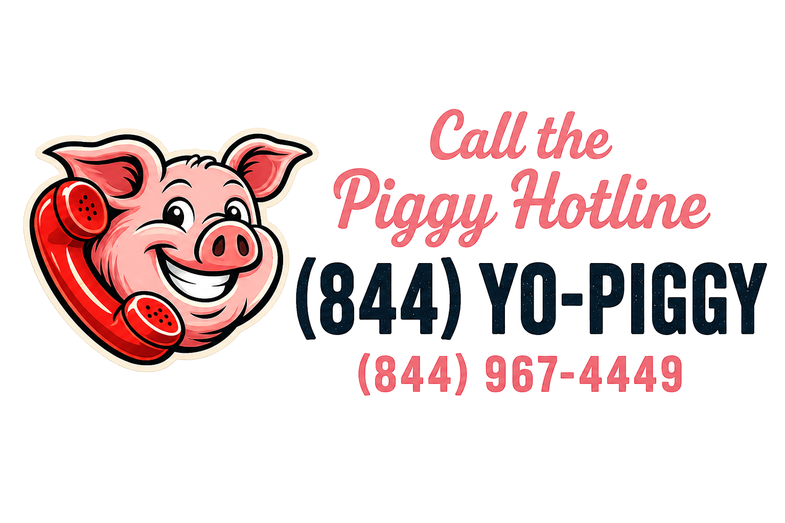 Call the Piggy Hotline