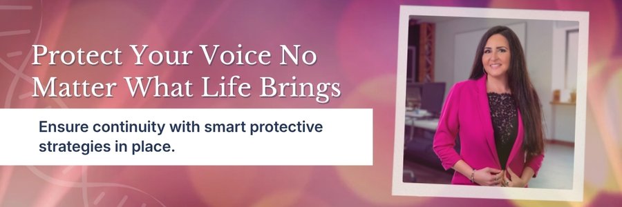 Make Sure Your Voice Is Protected—No Matter What Life Brings Make Sure Your Voice Is Protected—No Matter What Life Brings