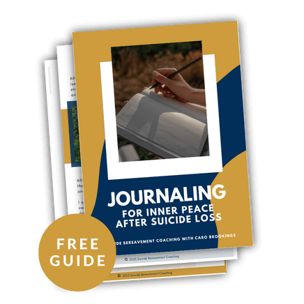 Free journaling guide for inner peace after suicide loss by Caro Brookings