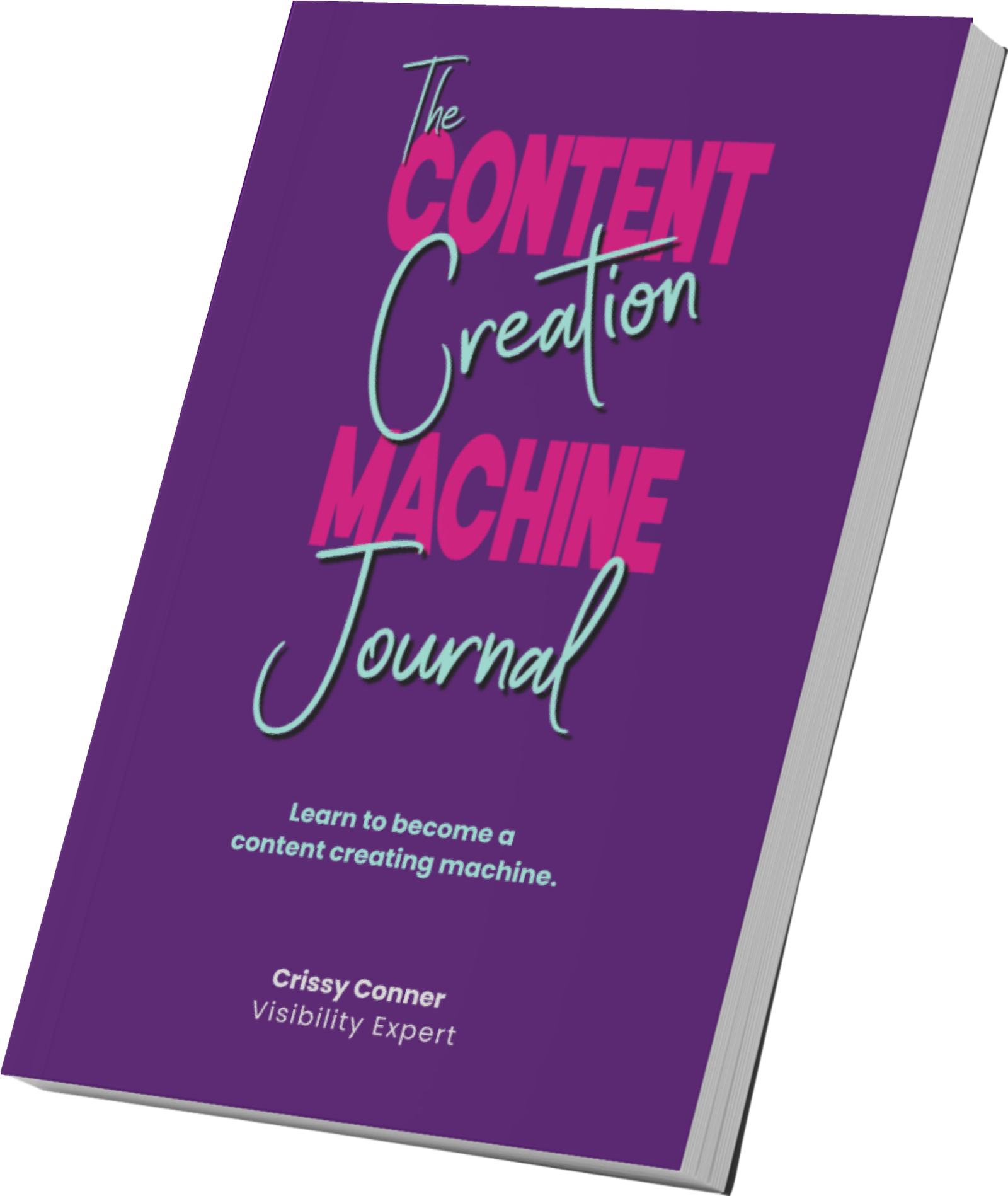 The Content Creation Machine Journal by Crissy Conner, book cover