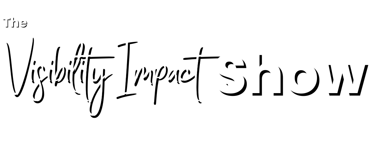 The Visibility Impact Show logo