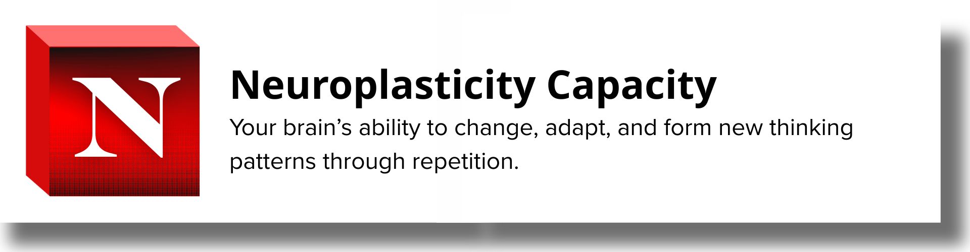 Neuroplasticity Capacity Neuroplasticity Capacity