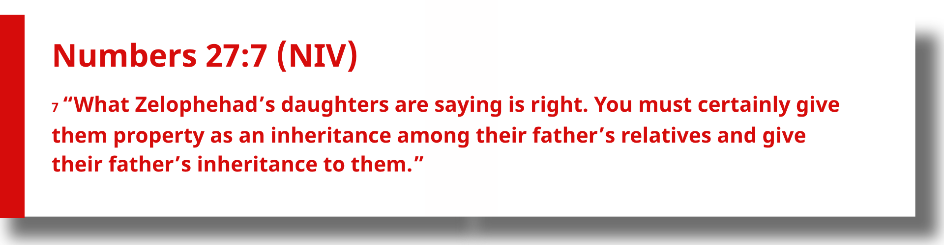 Numbers 27:7 Numbers 27:7