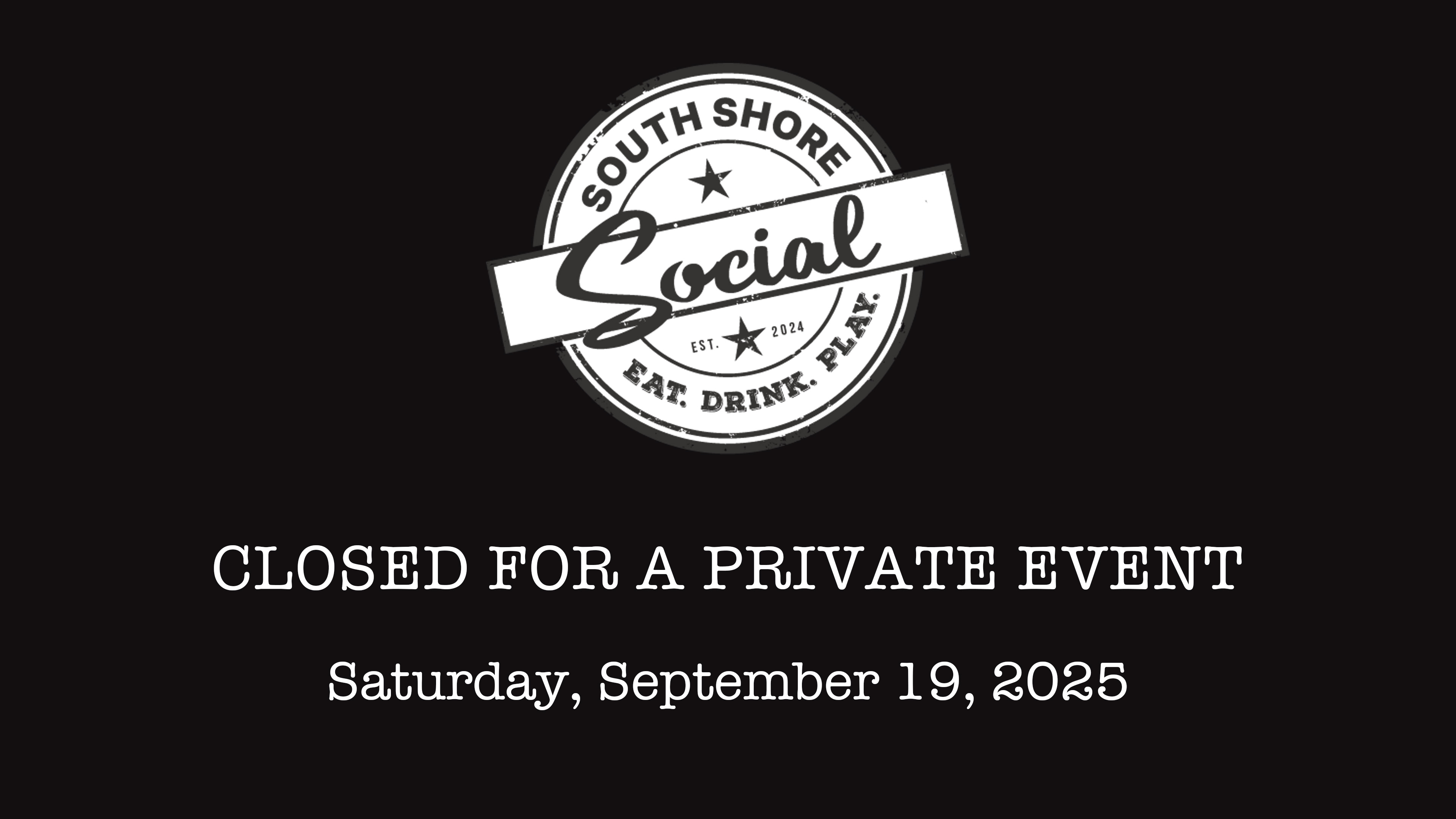 Closed Saturday, September 19 for a private event