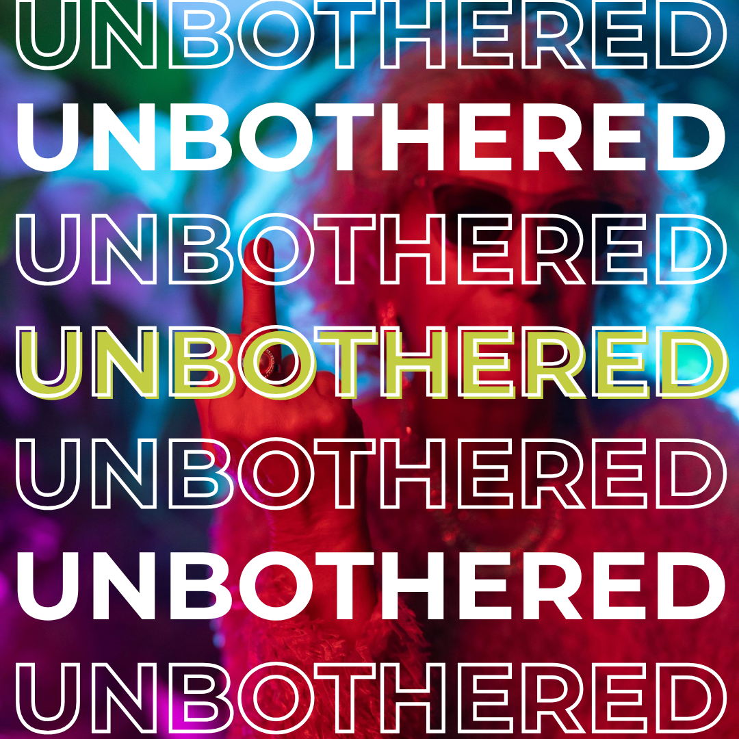 Unbothered program