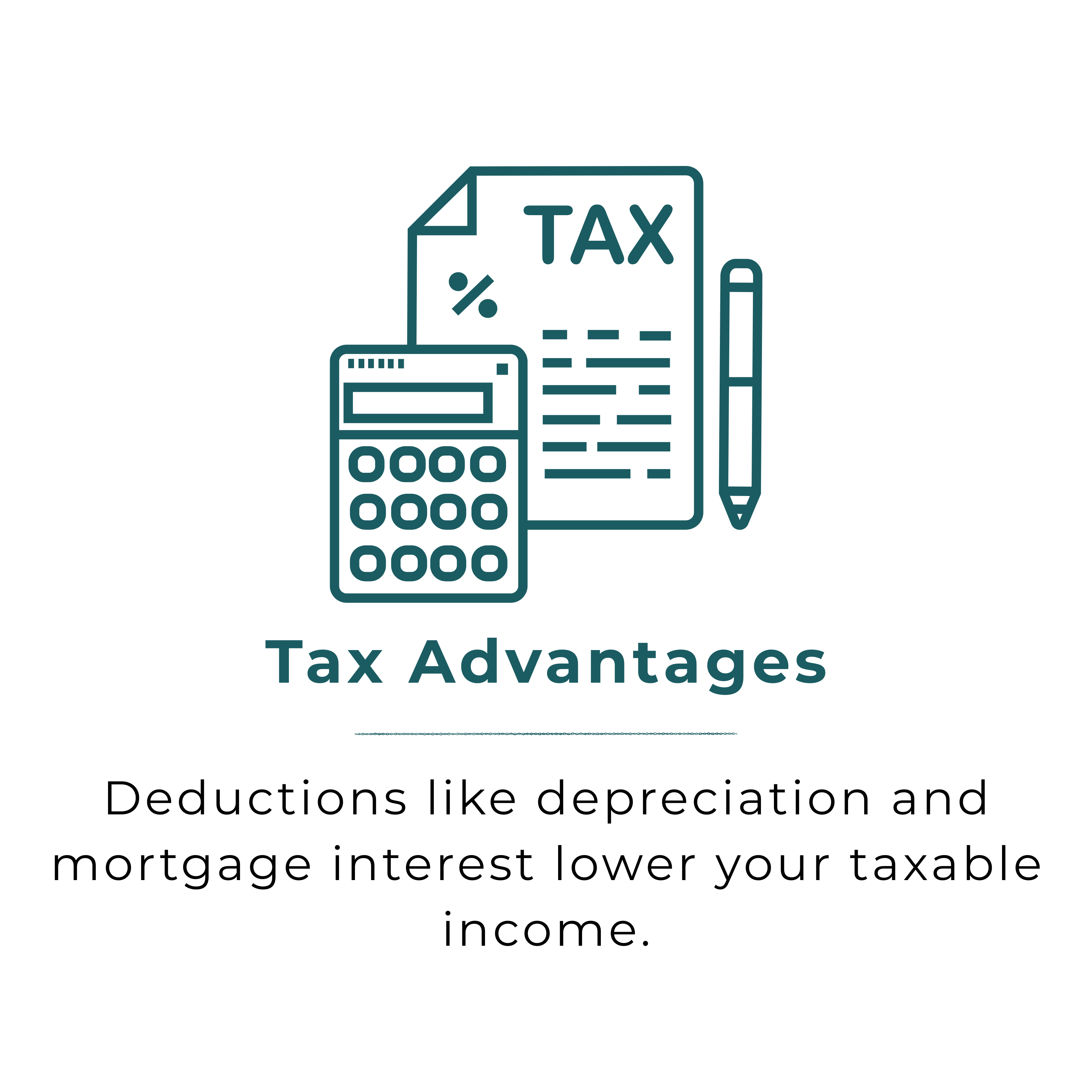 Tax Advantages: Deductions like depreciation lower your taxable income.