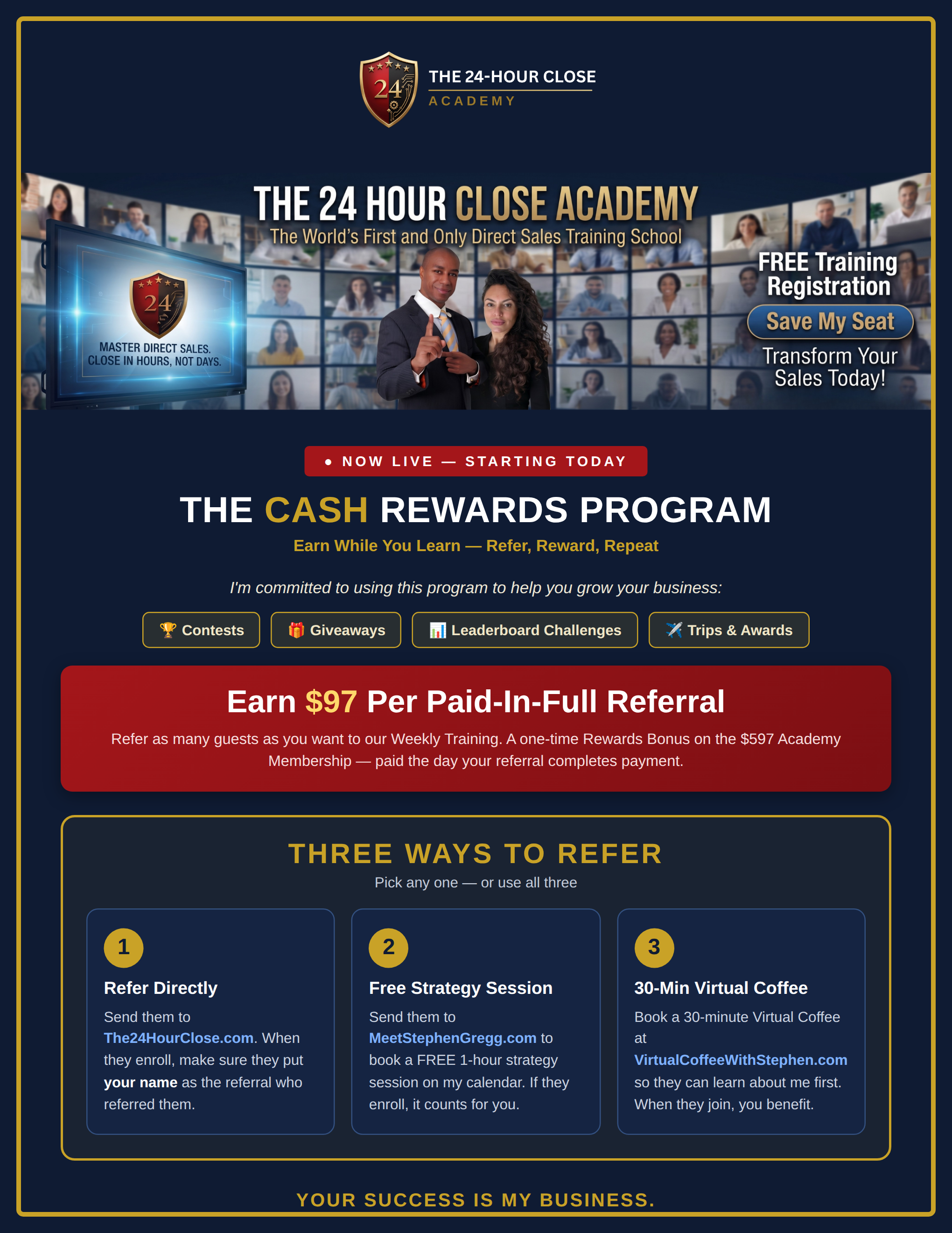 The Cash Rewards Program - Earn $97 per paid-in-full referral.
