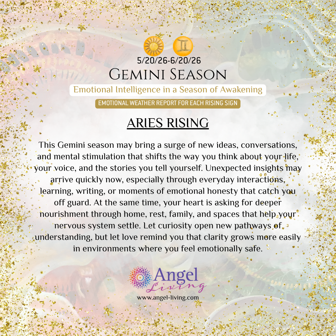 Gemini Season Emotional Weather Report for Aries Rising