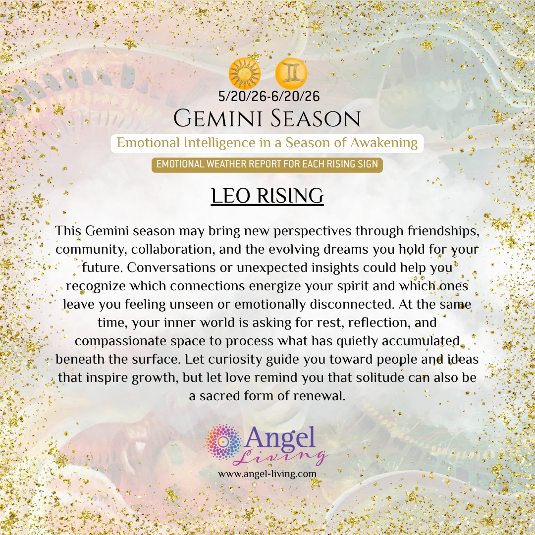 Gemini Season Emotional Weather Report for Leo Rising
