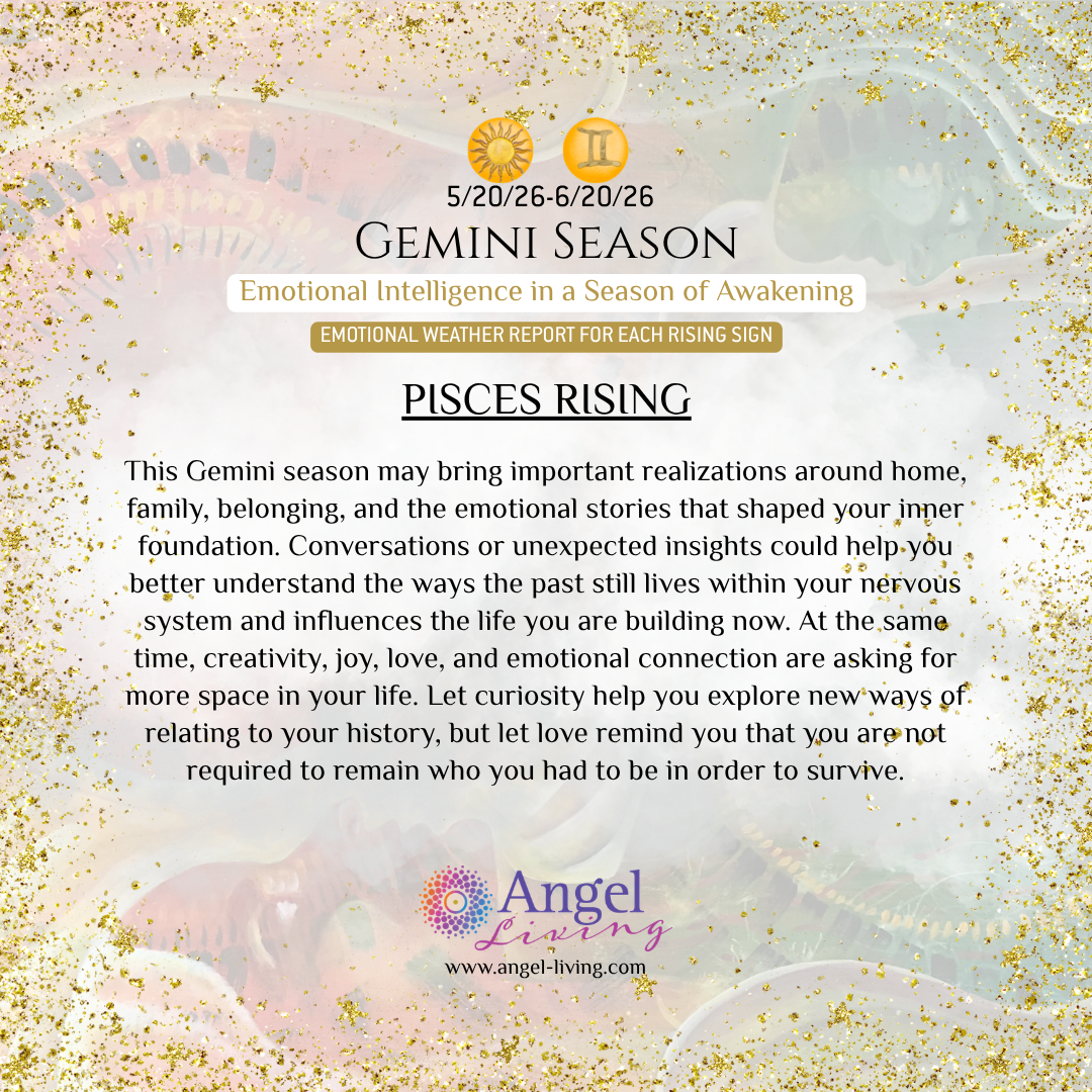 Gemini Season Emotional Weather Report for Pisces Rising