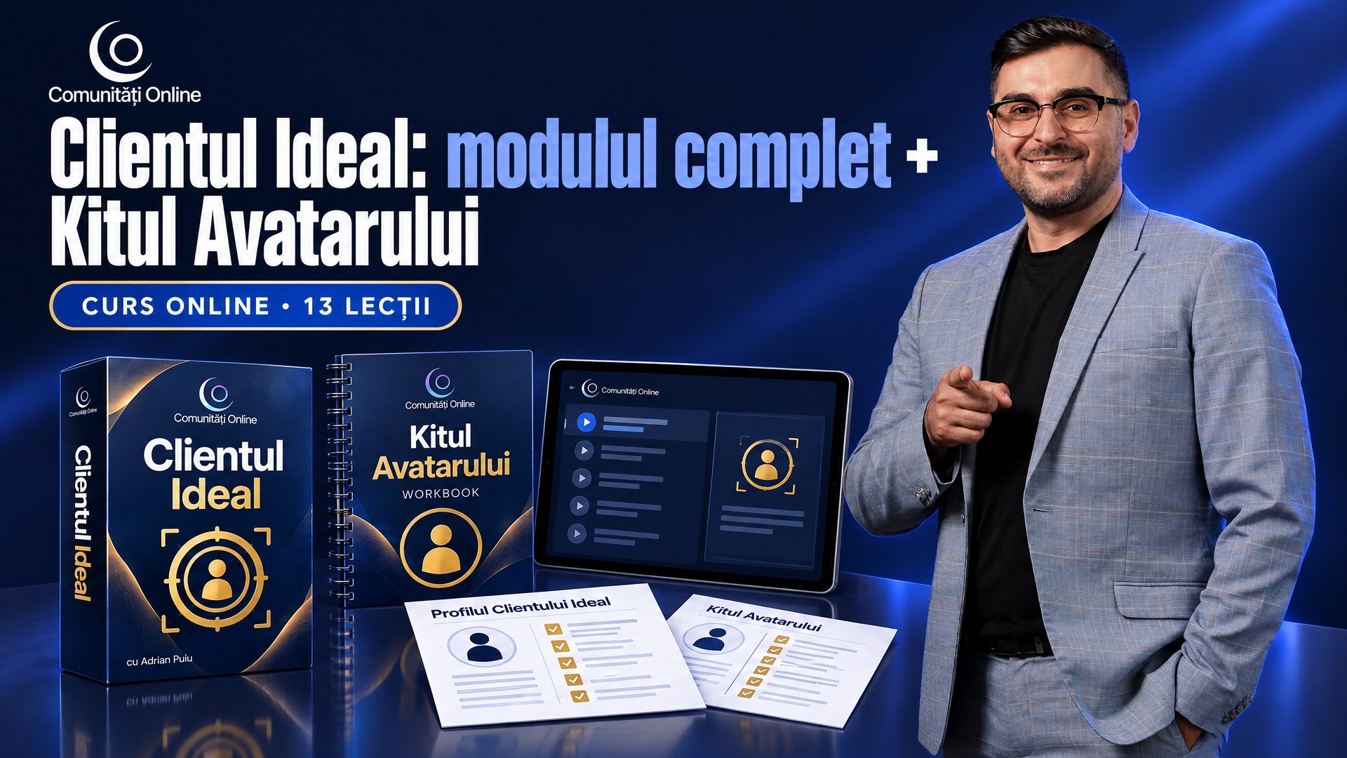Clientul Ideal: modulul complet + Kitul Avatarului