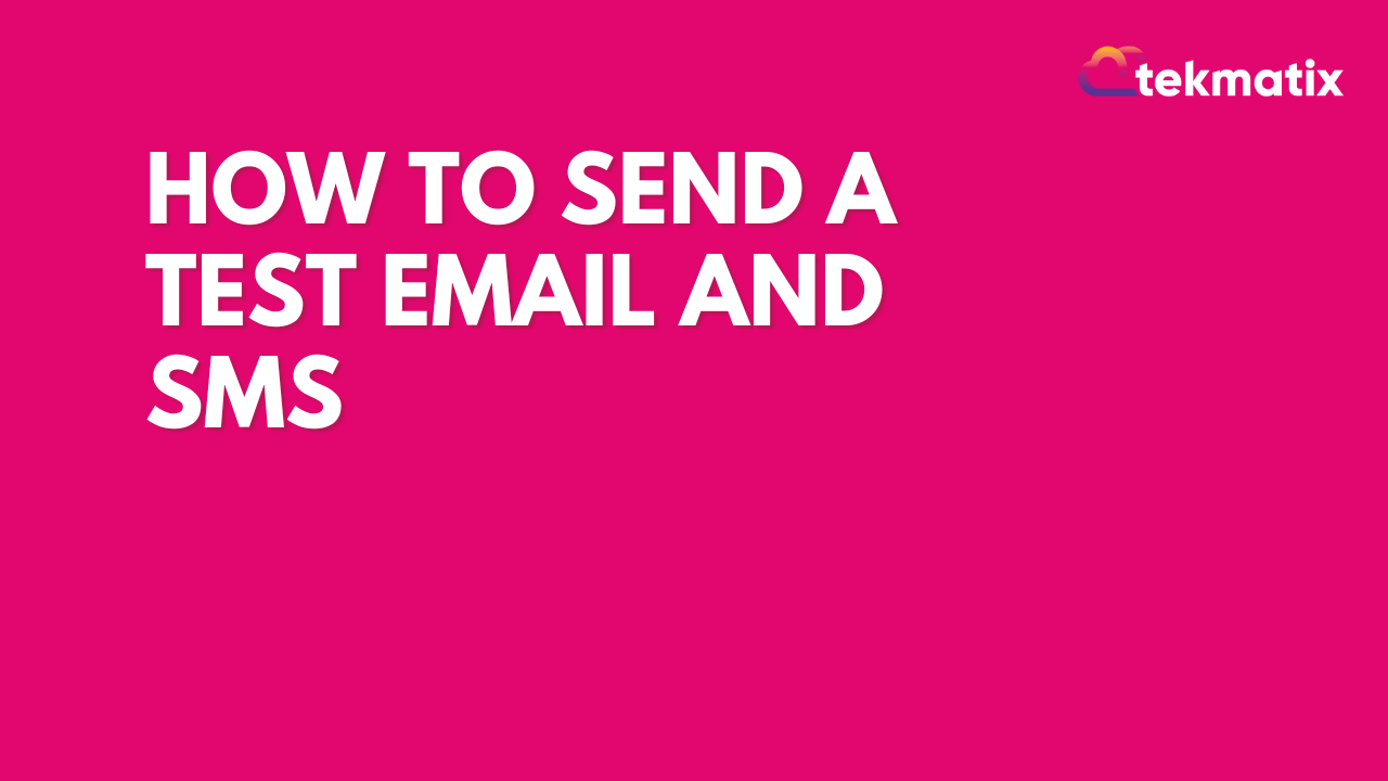 how-to-send-a-test-email-and-sms