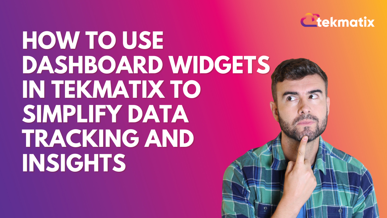 html widget on dashboard. using {{value}} in the... How To Use Dashboard Widgets in Tekmatix for Smarter Insights and Data ...