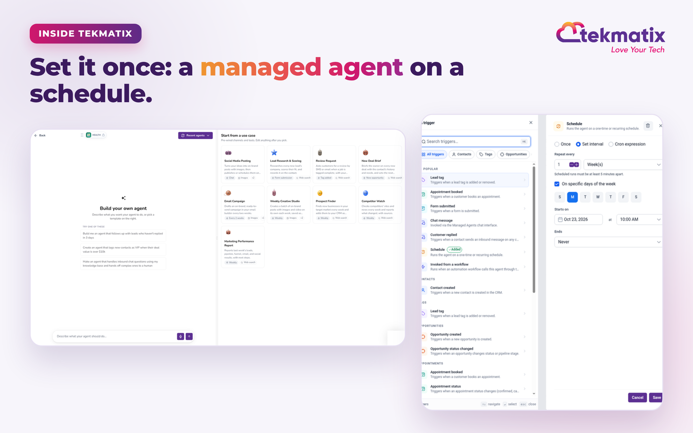 Screenshots of the Tekmatix managed agent builder with use case templates including Social Media Posting and Email Campaign, and the Schedule trigger set to repeat weekly