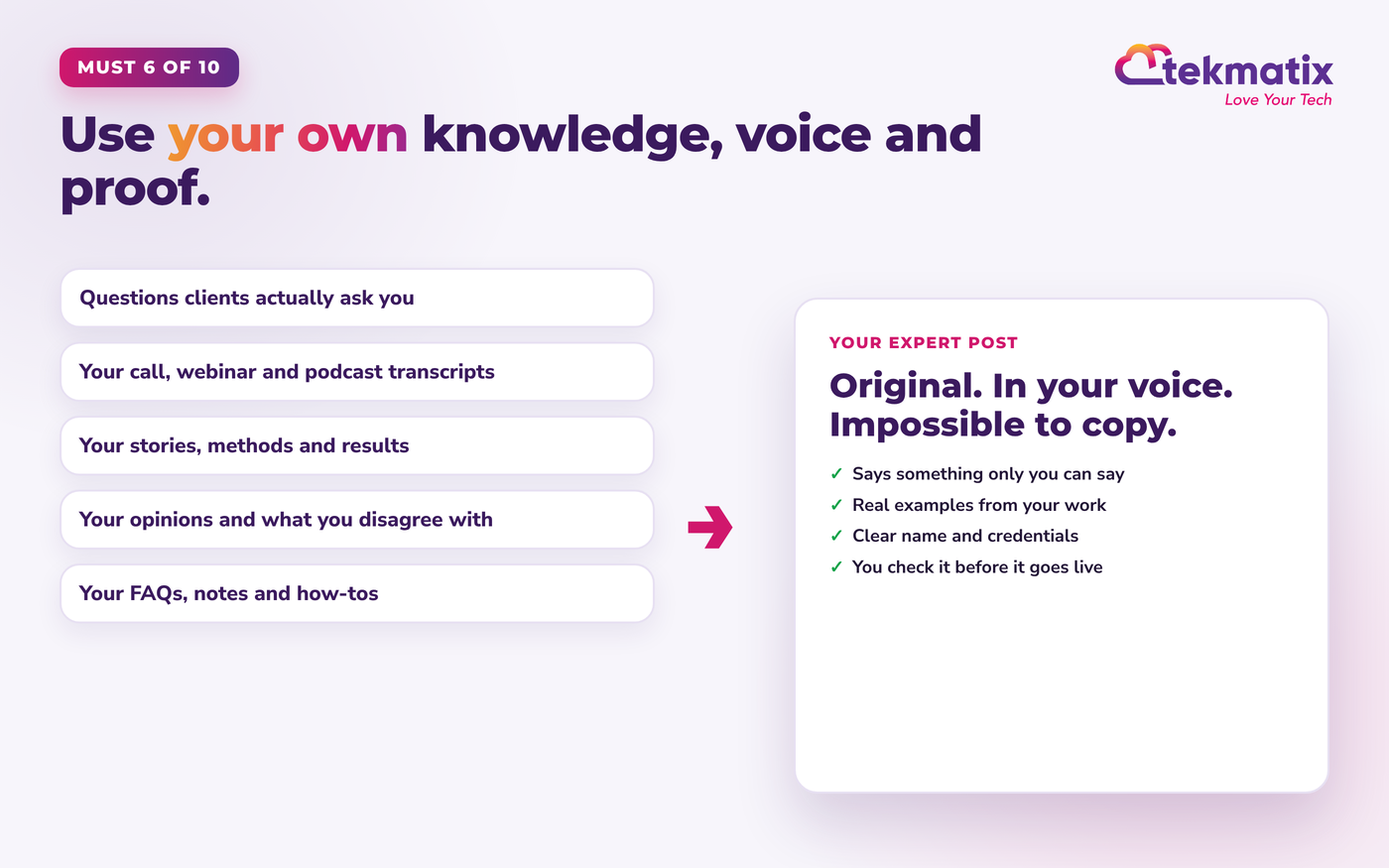 Diagram showing your own material, such as client questions, transcripts, stories, opinions and FAQs, flowing into an original expert post in your voice