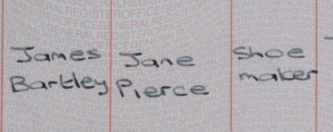 Close-up of a General Register Office document showing handwritten names “James Bartley Pierce” and the occupation “shoemaker” written across the page. Close-up of a General Register Office document showing handwritten names “James Bartley Pierce” and the occupation “shoemaker” written across the page.