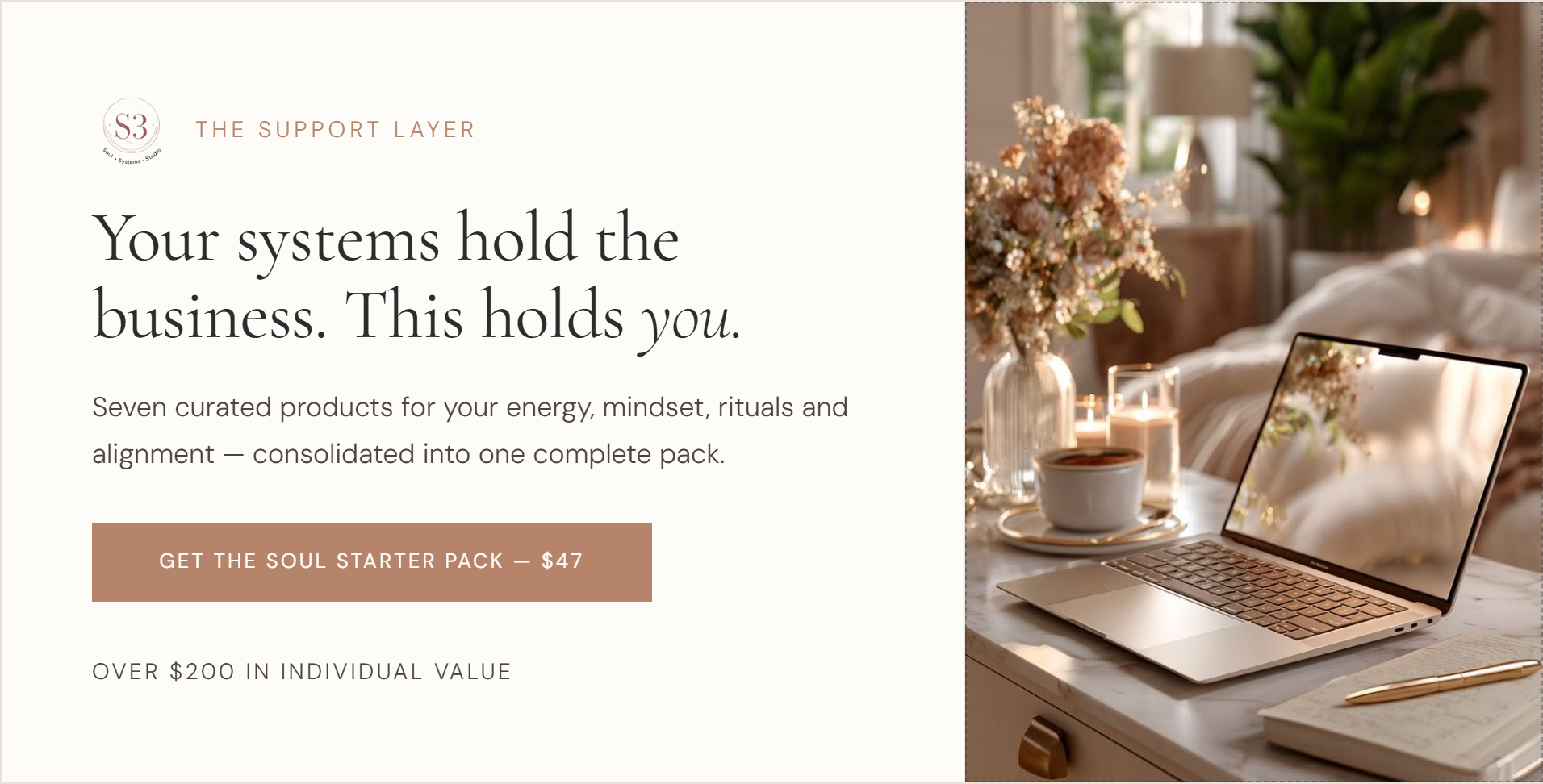 Soul Starter Pack - Your systems hold the business. This holds you. Seven curated products for your energy, mindset, rituals and alignment. $47, over $200 in value.