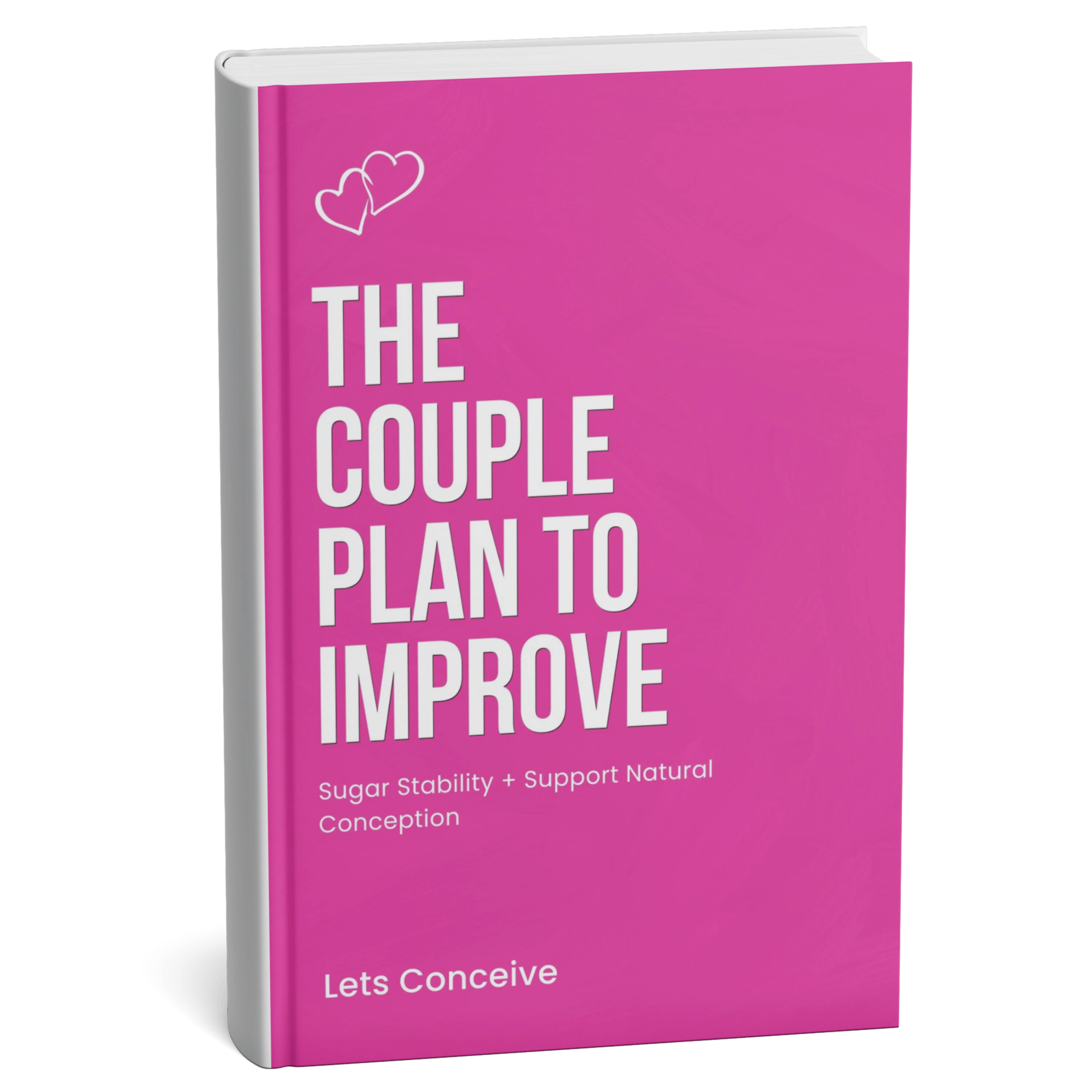 The Couple Plan to Improve Sugar Stability and Support Natural Conception