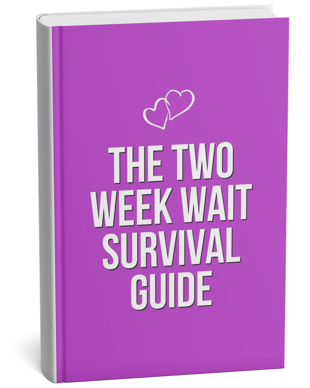 The Two Week Wait Survival Guide