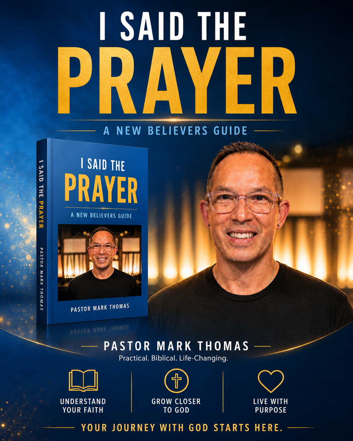 I Said The Prayer New Believer Guide Book by Pastor Mark Thomas