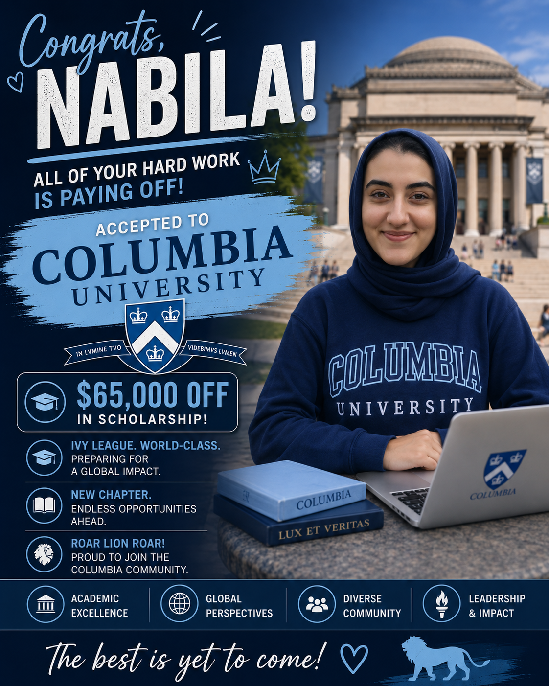 Nabila — Columbia University · $65,000 in tuition savings