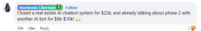 Comment from Mackensie Liberman describing a $22k real estate AI chatbot sale