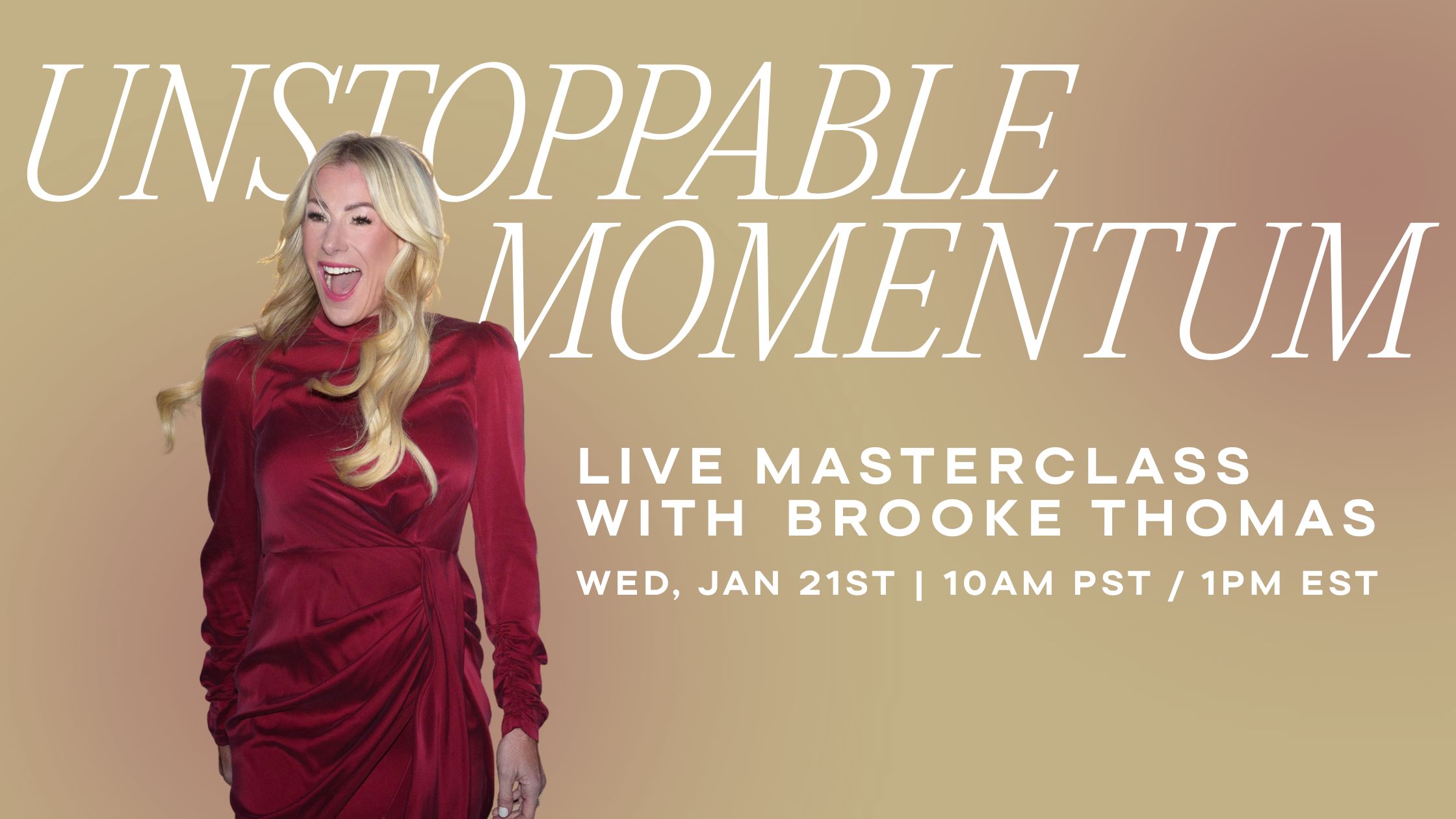 Live 2-Hour Masterclass with Brooke Thomas