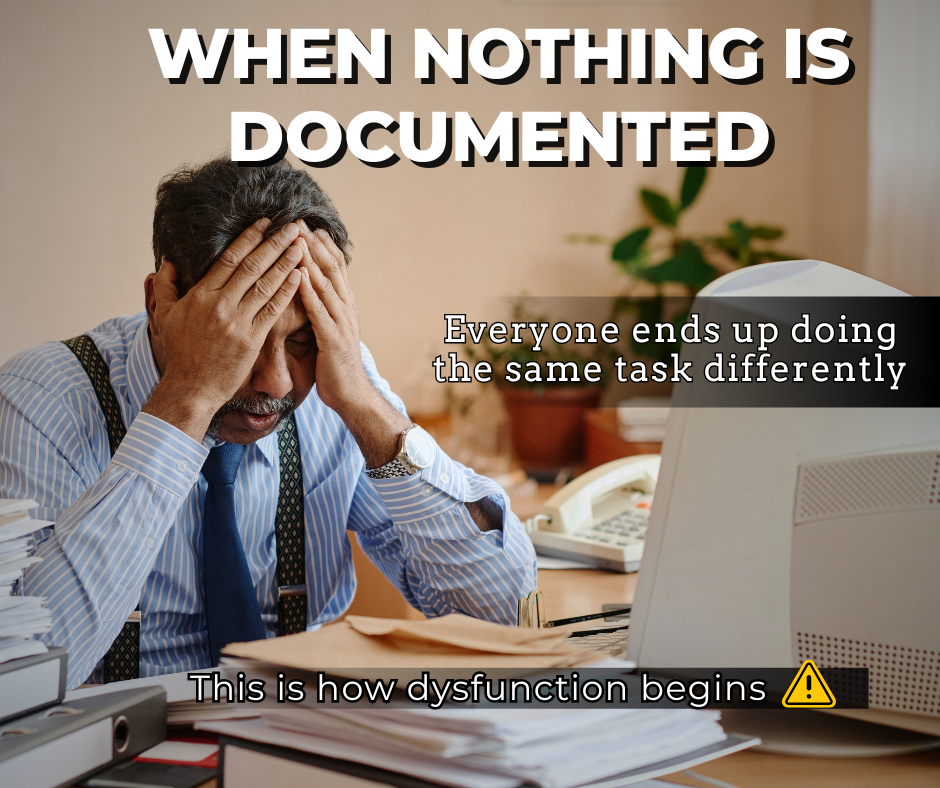 How the Absence of Documentation Creates Dysfunction