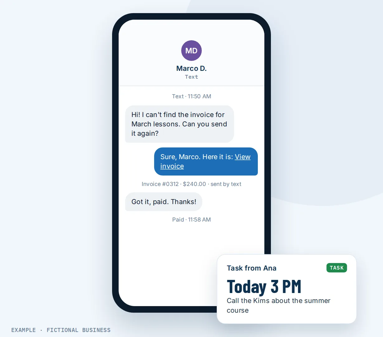 Example: a text thread on the owner's phone: a student asks for an invoice, the owner sends it, the student pays; a task card reads Call the Kims about the summer course