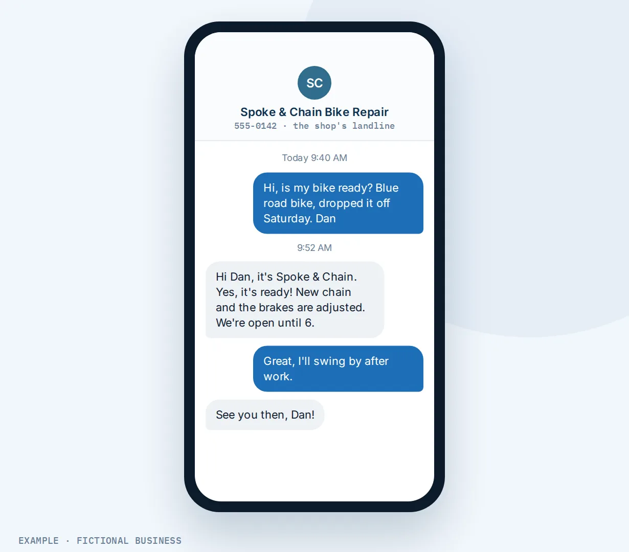 Example: a phone showing a customer texting Spoke & Chain Bike Repair at its landline number to ask if his bike is ready, and the shop texting back that it is
