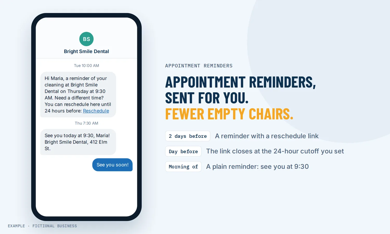 Example: a dental office texts a reminder two days ahead with a reschedule link, then a plain reminder the morning of