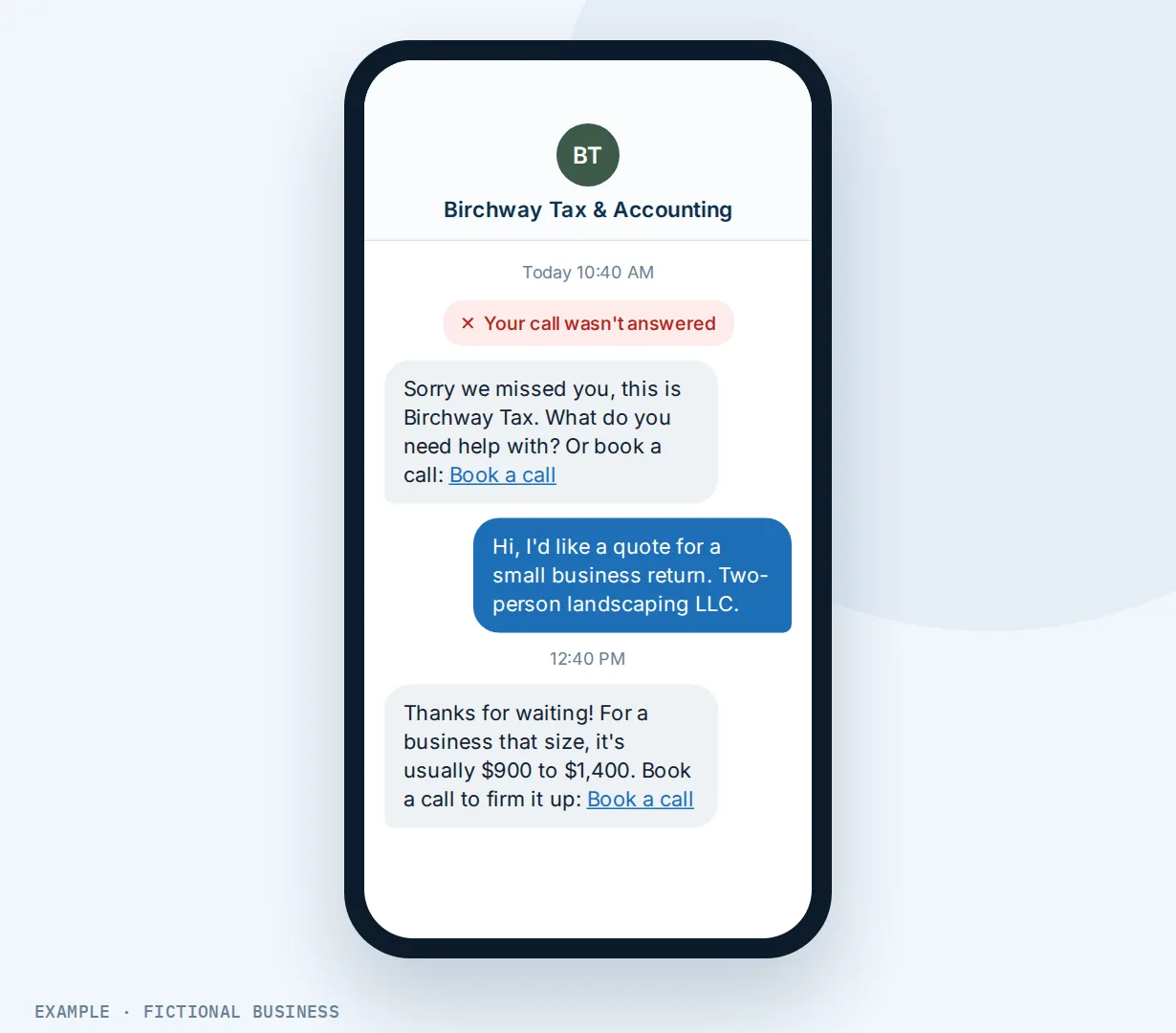 Example: a caller's phone showing an unanswered call to an accounting firm, the firm's automatic text with a Book a call link, the caller asking for a small business return quote, and the firm's reply two hours later with a price range and the link