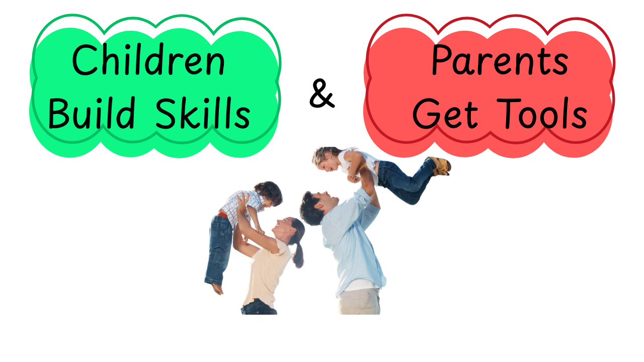 Children Build Skills and Parents Get Tools