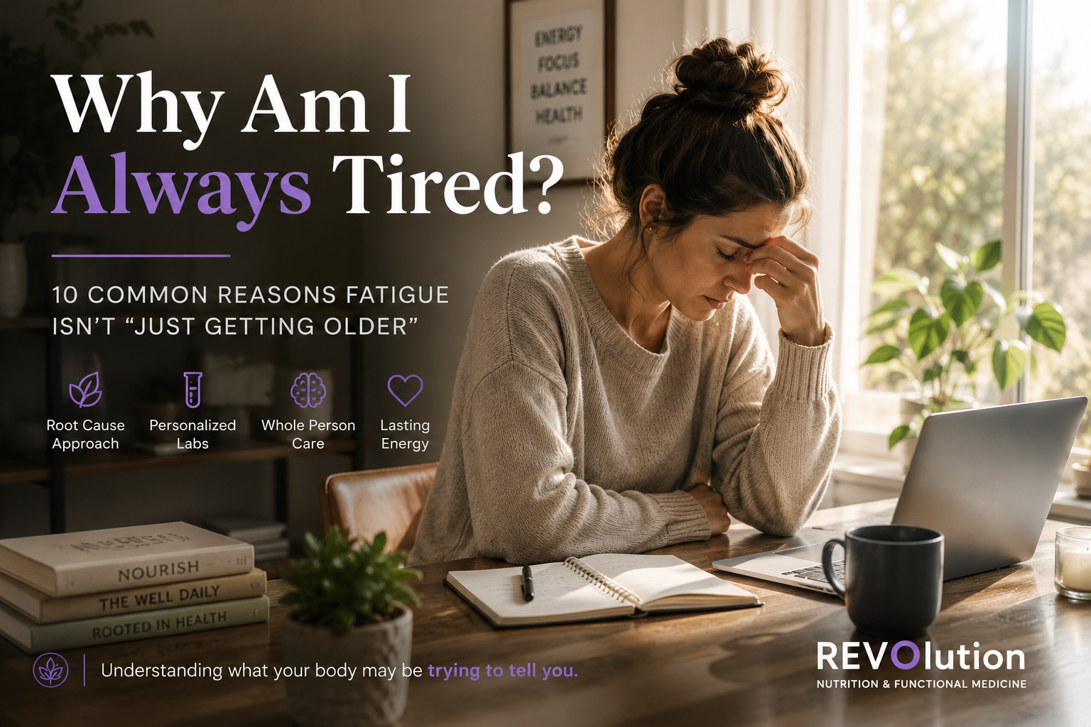 Why Am I Always Tired? 10 Common Reasons Fatigue Isn’t “Just Getting Older”