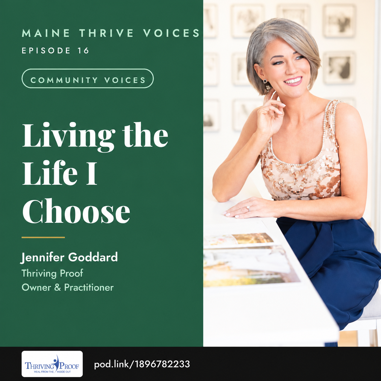 Maine Thrive Voices Episode 16 &mdash; Jennifer Goddard of Thriving Proof