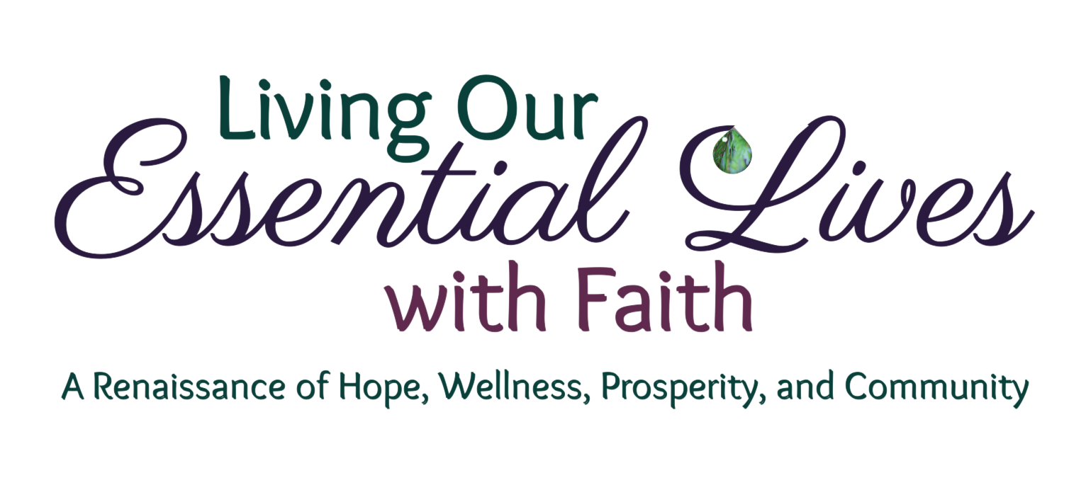 Living Our Essential Lives with Faith