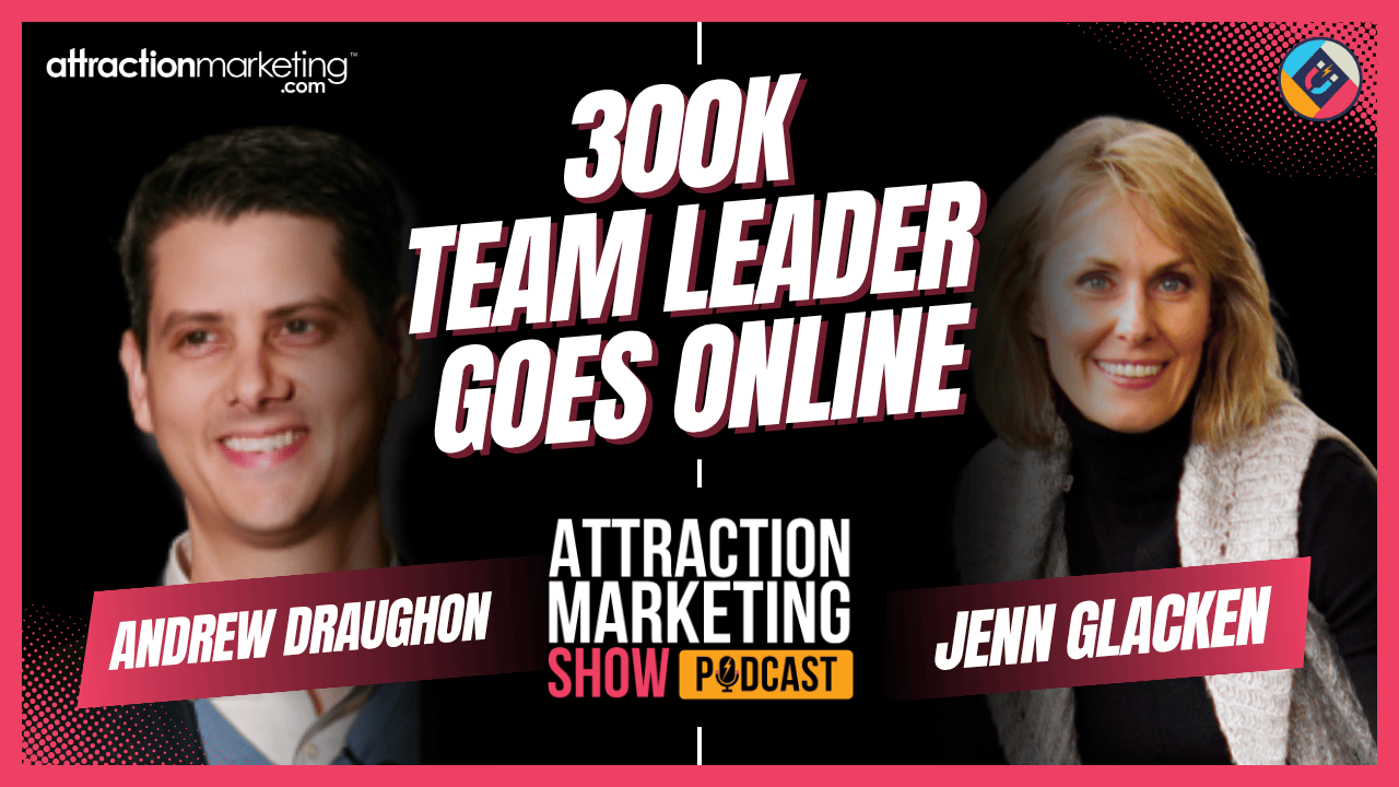 attraction marketing show jenn glacken