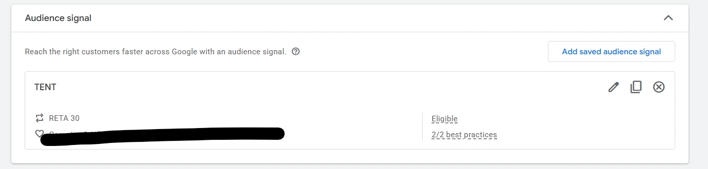 Kuvakaappaus Google Ads -käyttöliittymän Audience signal (yleisösignaali) -osiosta, jossa on määritetty "TENT"-niminen yleisö ja "RETA 30" -uudelleenmarkkinointilista (retargeting). Näkymässä näkyy tila "Eligible" ja merkintä "2/2 best practices".