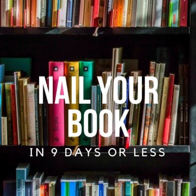 Nail Your Book In Nine Days!