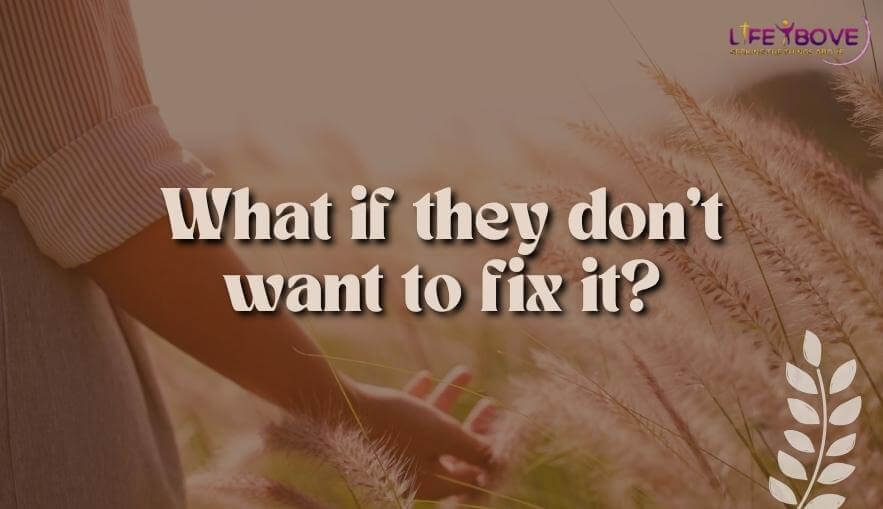 What if they don’t want to fix it?