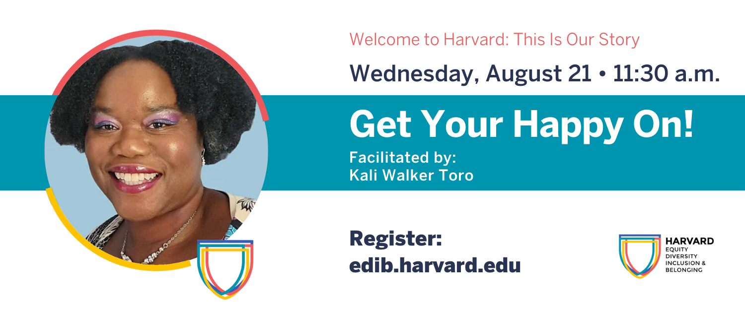 🎤Faciliator: Harvard University - Welcome to Harvard: This Is Our Story  8.21.2024