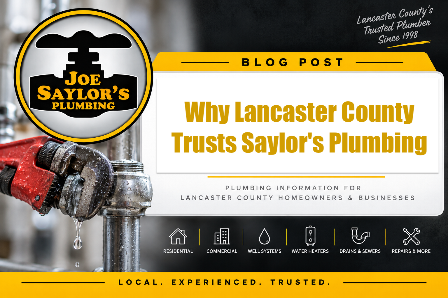 Why Lancaster County Trusts Saylor's Plumbing