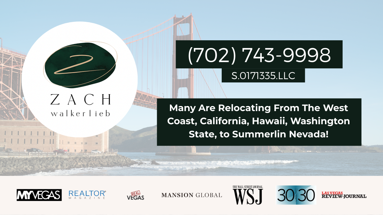 Zach WalkerLieb Analyzes Summerlin Luxury Migration as West Coast Residents Seek Tax Relief