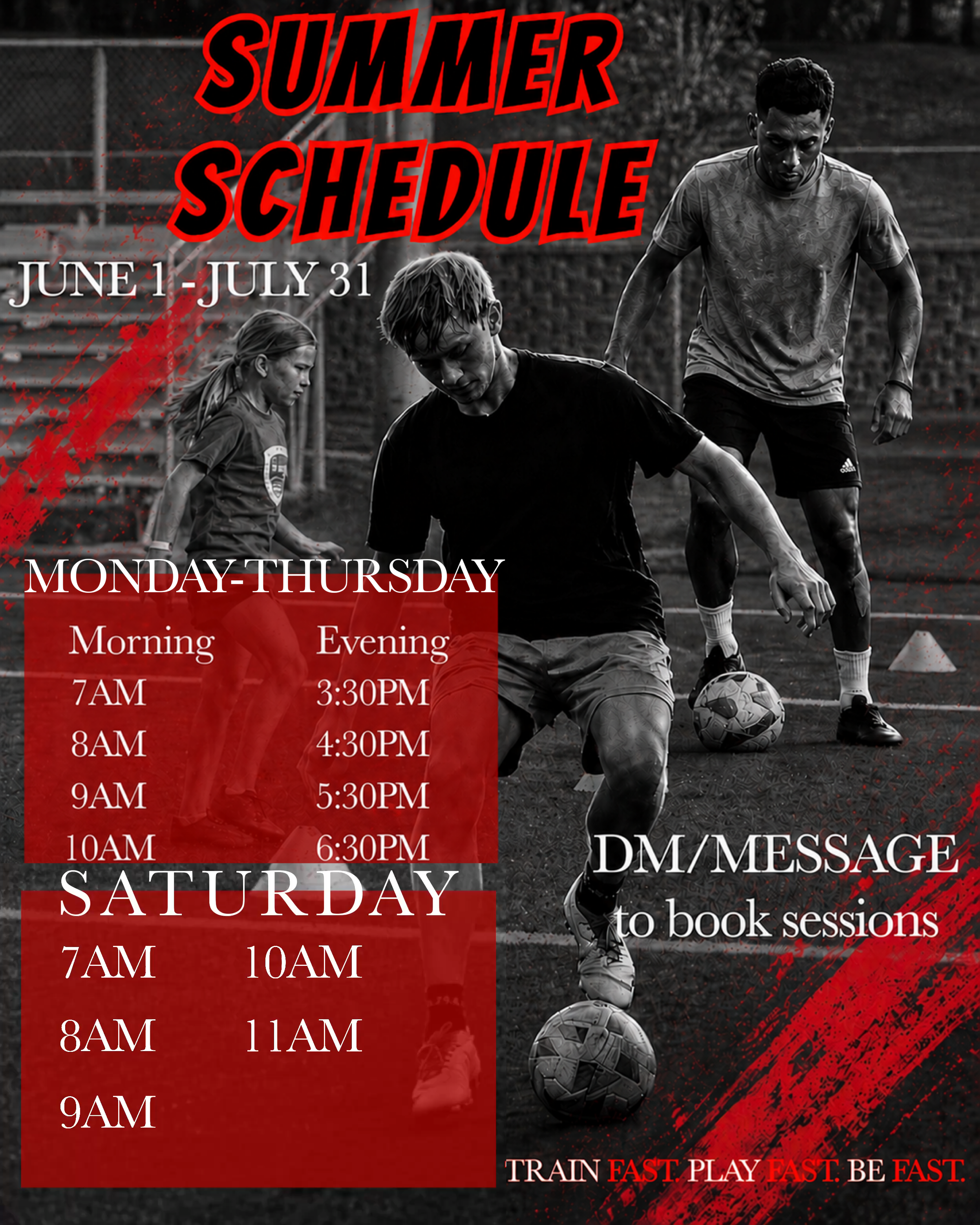 FAST Futbol Summer Schedule June 1 - July 31 in Gulf Breeze, FL — Monday through Thursday morning and evening sessions plus Saturday slots