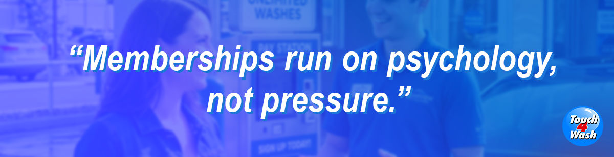  “Memberships run on psychology, not pressure.”