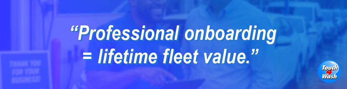 Professional onboarding = lifetime fleet value. Professional onboarding = lifetime fleet value.